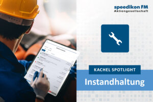 Read more about the article Kachel Spotlight: Instandhaltung